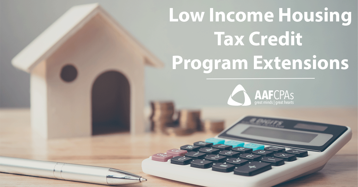 Low Income Housing Tax Credit Program Extensions AAFCPAs